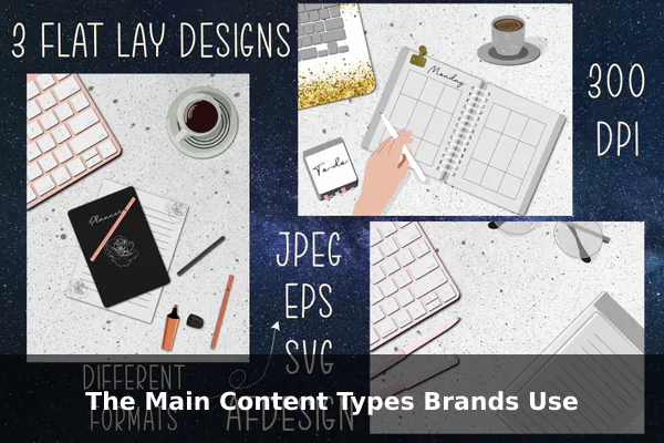 The Main Content Types Brands Use