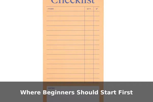 Where Beginners Should Start First