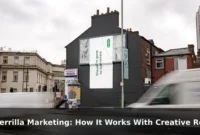 Guerrilla Marketing: How It Works With Creative Real Examples