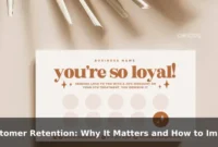 Customer Retention: Why It Matters and How to Improve It