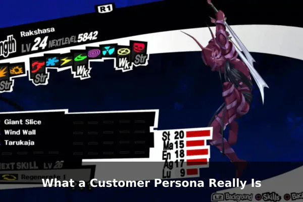 What a Customer Persona Really Is